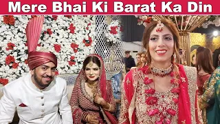 Mere Bhai Ki Barat Ka Din | Life With Bilal Wedding