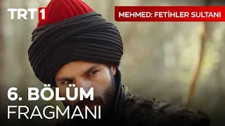 Mehmed: Fetihler Sultanı 6. Bölüm Fragmanı | "İmdi ferman Sultanımızındır!" 🔥