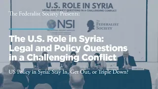 U.S. Policy in Syria: Stay In, Get Out, or Triple Down?