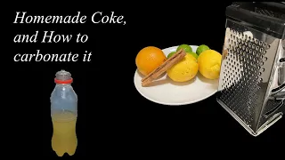 How to make Coca-Cola, and How to Carbonate it