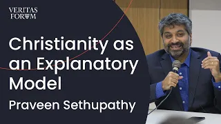 A Scientist Sees Christianity as an Explanatory Model of the World | Praveen Sethupathy (Cornell)