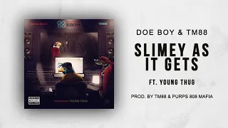 Doe Boy & TM88 - Slimey As It Get Ft. Young Thug (88 Birdz)