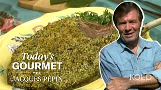 Jacques Pépin's Leg of Lamb with Potato Gratin (Great episode) | KQED