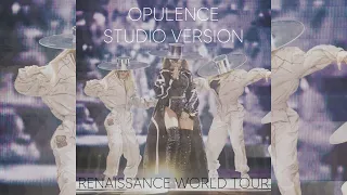 Beyoncé- OPULENCE (RENAISSANCE WORLD TOUR STUDIO VERSION) WITH DOWNLOAD LINK