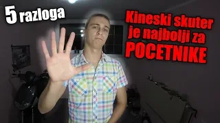 5 razloga zasto je kineski skuter NAJBOLJI za pocetnike (+ 1 razlog BONUS)