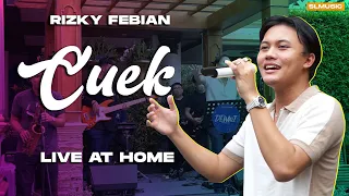 RIZKY FEBIAN - CUEK (LIVE AT HOME)