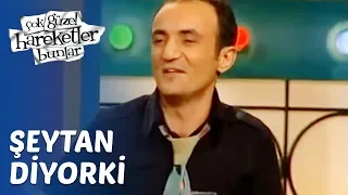 Çok Güzel Hareketler Bunlar 7. Bölüm - Şeytan Diyorki