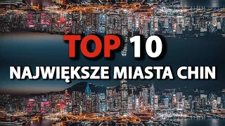 TOP 10 największych miast Chin