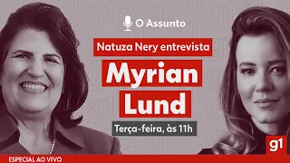 O Assunto #1000: Natuza Nery entrevista AO VIVO Myrian Lund