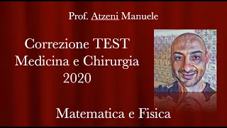 Correzione test medicina 2020 (Matematica e fisica)