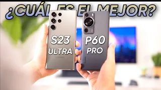 Samsung S23 Ultra vs Huawei P60 Pro ¡NO SE QUE HACER!