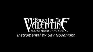 Bullet For My Valentine - Hearts Burst Into Fire (Karaoke Version)