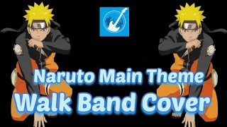 Naruto Main Theme | Walk Band Cover | Toshio Masuda | Naruto | Walk Band |