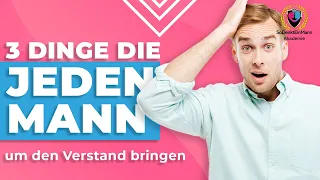 Wie du jeden Mann um den Verstand bringst! – Mach dich unwiderstehlich! 😉