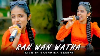 Ran Wan Watha - රන් වන් වත | Sashrika Semini Live | TDS අවුරුදු 2023