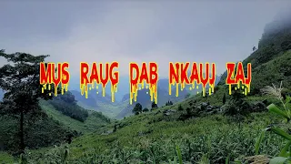 MUS RAUG DAB NKAUJ ZAJ (Ghost Of Dragon) Dab Neeg Tshiab 1-15-2022