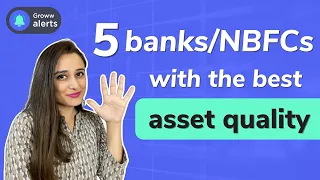 Top 5 banks and NBFCs with the best asset quality | Top banks and NBFCs of India | CA Aleena Rais