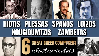 A TRIBUTE TO 6 GREAT COMPOSERS: SPANOS - LOIZOS - KOUGIOUMTZIS - ZAMBETAS - HIOTIS - PLESSAS