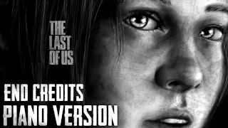 The Last of Us - The Path (End Credits) Piano Version