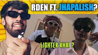 Kidar Sunela Lag Raha Hey ? RDEN X KUSHAL POKHREL II LIGHTER KHAI ? II (Reaction)