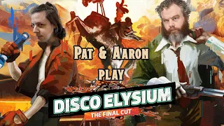 Disco Elysium Playthrough with Pat Rothfuss and Aaron Amendola - #1 - "What IS this game?"