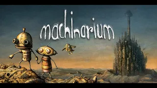 Machinarium PC Full Game WITH ALL SECRETS. No Commentary Only Game.