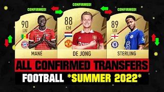 ALL CONFIRMED TRANSFERS NEWS SUMMER 2022 - Football! ✅😱 ft De Jong, Sterling, Mane… etc
