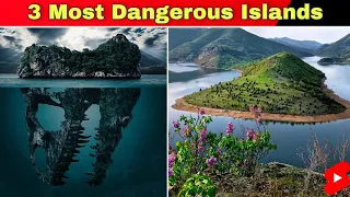 3 Most Dangerous Islands 🏝 In The World 🌏 | Deadliest Islands || #shorts #facts