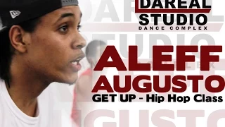 GET UP class by ALEFF AUGUSTO | @dareal_studio