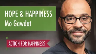 Hope & Happiness - with Mo Gawdat