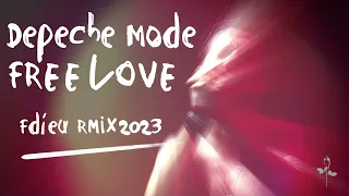 Depeche Mode - Freelove [FDieu RmiX2023]