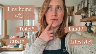 Tiny home FAQ - cost, toilet, land & lifestlye