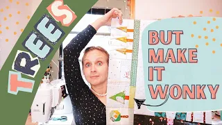 Learn to Make Improv Tree Blocks and Ways to Use Them (plus progress on my wonky house quilt!)