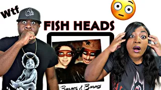 OMG WE CAN'T BELIEVE OUR EYES!! BARNES & BARNES  - FISH HEADS (REACTION)