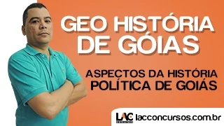 Aula 02 - Aspectos da História Política de Goiás - Geo História de Goiás