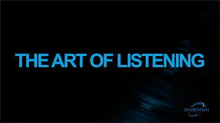 HARMAN's The Art of Listening - Documentary