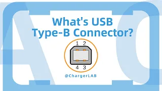 What's USB Type-B Connector? | Introduction and Explained