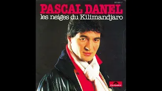 Pascal Danel - Les neiges du Kilimandjaro (Extended)