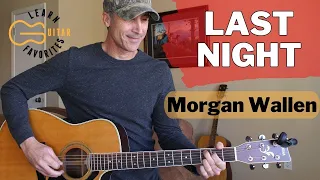 Last Night Morgan Wallen Guitar Lesson