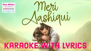 Meri Aashiqui Song | Karaoke With Lyrics | Rochak Kohli Feat. Jubin Nautiyal