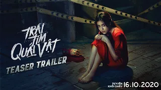 TRÁI TIM QUÁI VẬT - TEASER TRAILER | KC: 16.10.2020