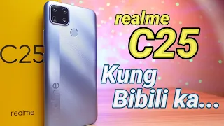 realme C25 Review - PANG-MATAGALAN?