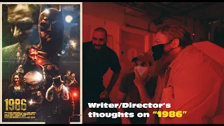 1 9 8 6 | Writer/Director thoughts...