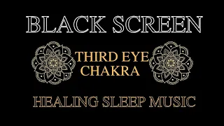 OPEN THIRD EYE CHAKRA. Healing Music. Raise Intuitive Power Activate Ajna Positive Energy Vibes.