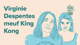 Virginie Despentes (1/4) | Meuf King Kong