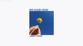 Woh kaisi ho gee - Jimmy Khan (Dobara Phir Se OST)