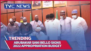 WATCH | Niger State Governor Abubakar Sani Bello Signs 2022 Appropriation Budget Into Law