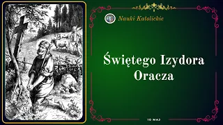 Świętego Izydora Oracza | Maj 10