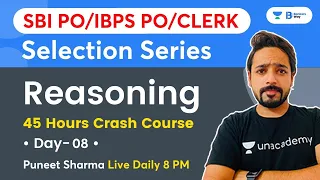 45 Hours Crash Course | Selection Series | Day 8 | IBPS Clerk/PO 2021 | Reasoning  By Puneet Sharma