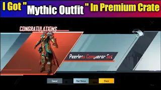 I Got Mythic Outfit "Peerless Conqueror Set" In Premium Crate | Lucky Premium Crate Opening In BGMI😍